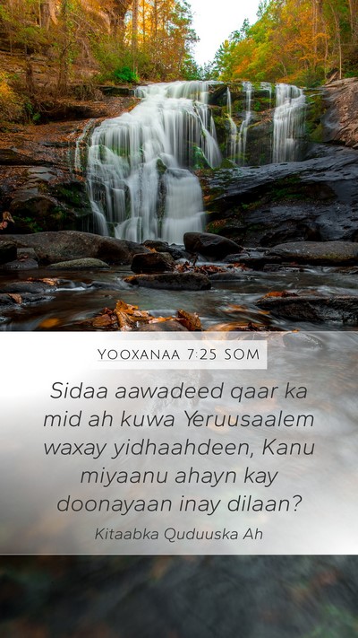 Yooxanaa 7:25 SOM Bible Verse Image