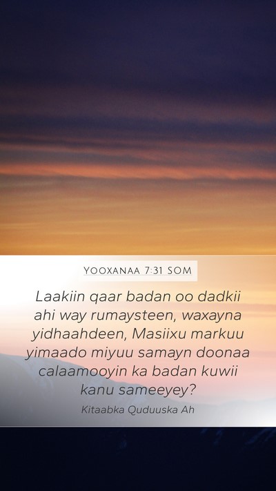 Yooxanaa 7:31 SOM Bible Verse Image