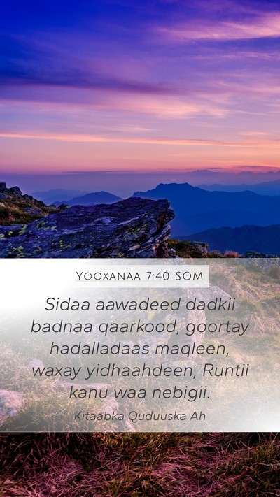Yooxanaa 7:40 SOM Bible Verse Image