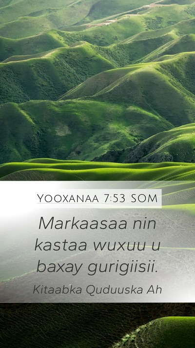 Yooxanaa 7:53 SOM Bible Verse Image