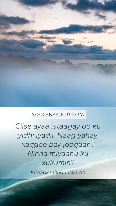 Yooxanaa 8:10 SOM Bible Verse Image
