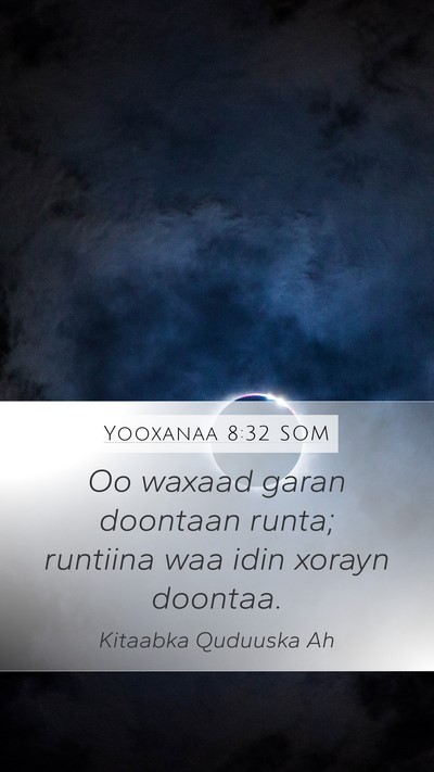 Yooxanaa 8:32 SOM Bible Verse Image