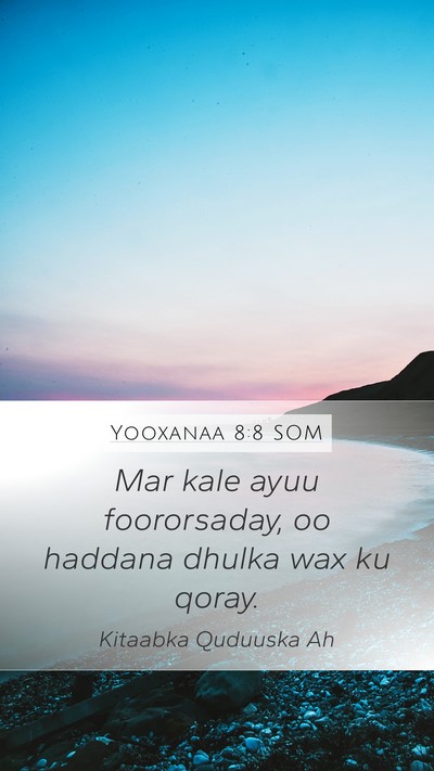 Yooxanaa 8:8 SOM Bible Verse Image