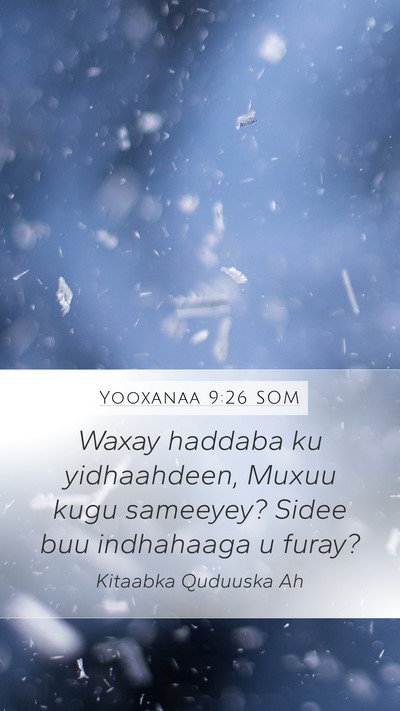 Yooxanaa 9:26 SOM Mobile Phone Wallpaper - Waxay haddaba ku yidhaahdeen, Muxuu kugu - Mobile Bible Verse Wallpaper