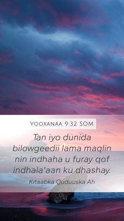 Yooxanaa 9:32 SOM Bible Verse Image