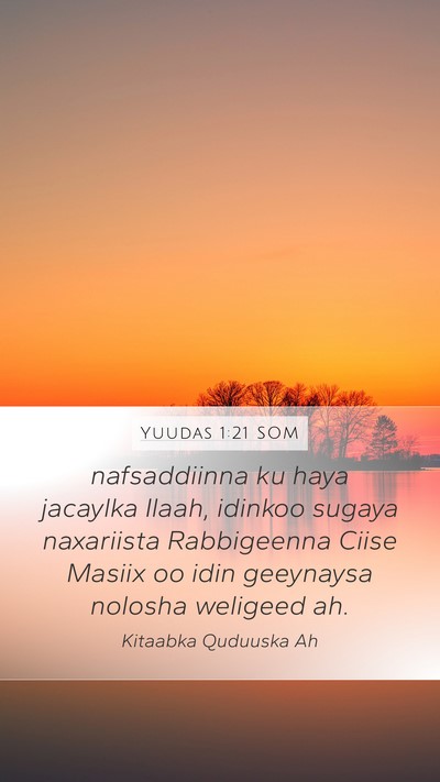 Yuudas 1:21 SOM Bible Verse Image