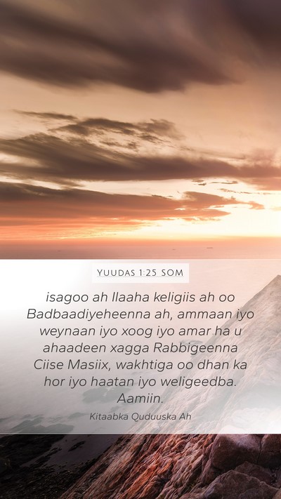 Yuudas 1:25 SOM Bible Verse Image